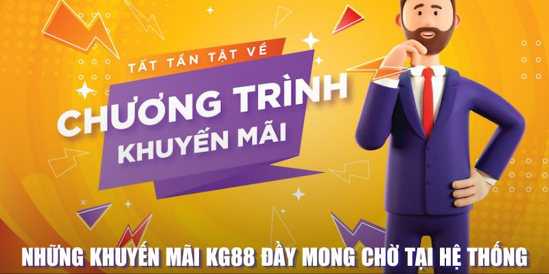 Khuyến mãi KG88 đầy mong đợi